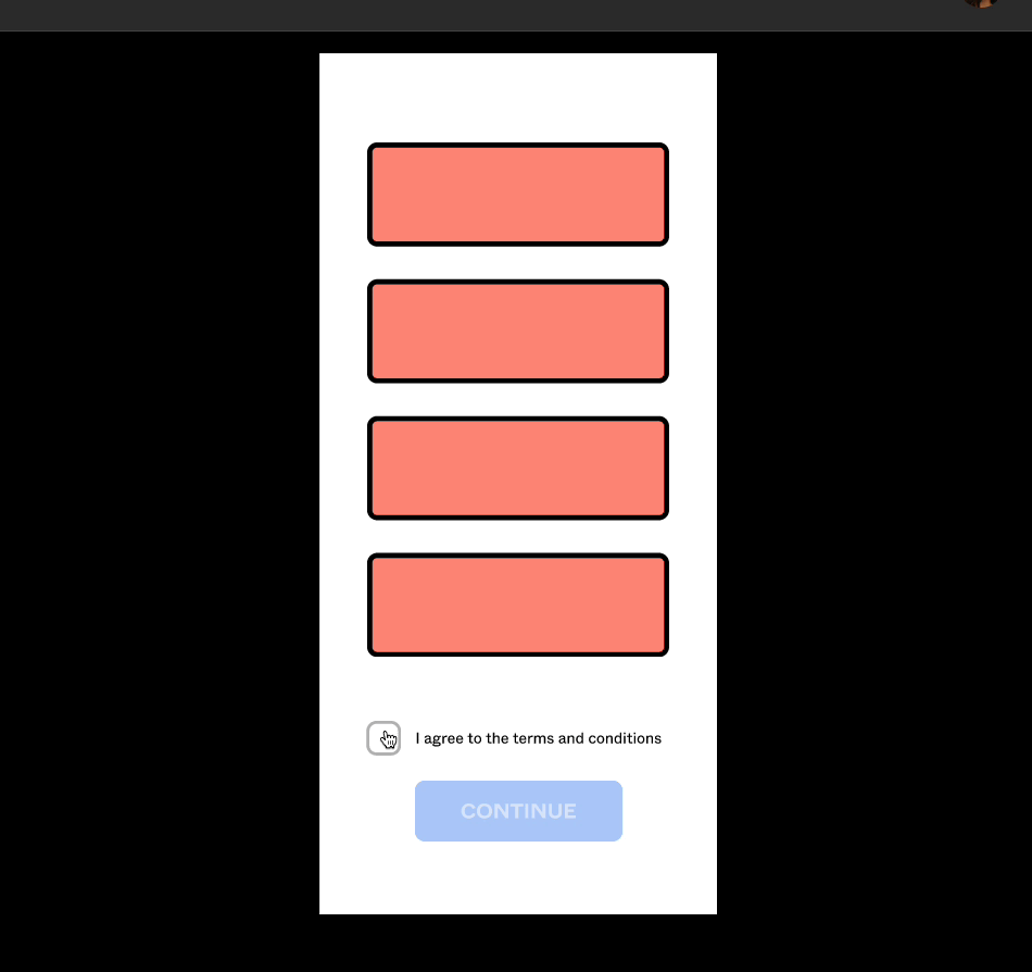 A prototype. When the checkbox is checked off, the continue button becomes activated.